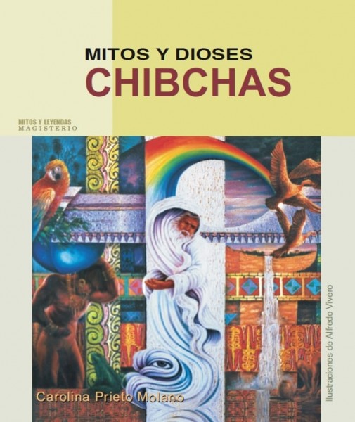 Mitos y Dioses Chibchas