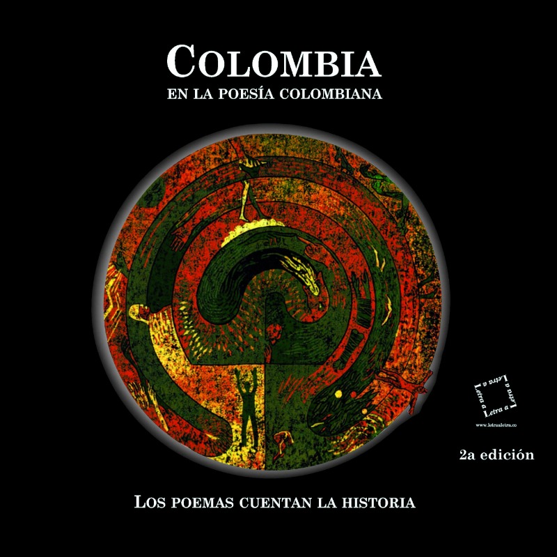 Colombia en la poesia colombiana. los poemas cuentan la historia