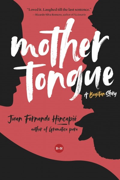 Mother Tongue. A Bogotan Story