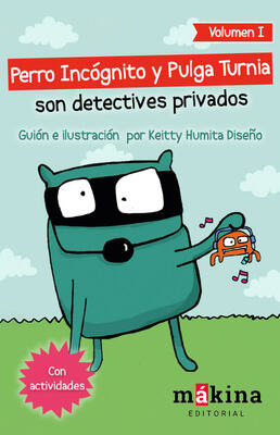 Perro Incógnito y Pulga Turnia son detectives privados