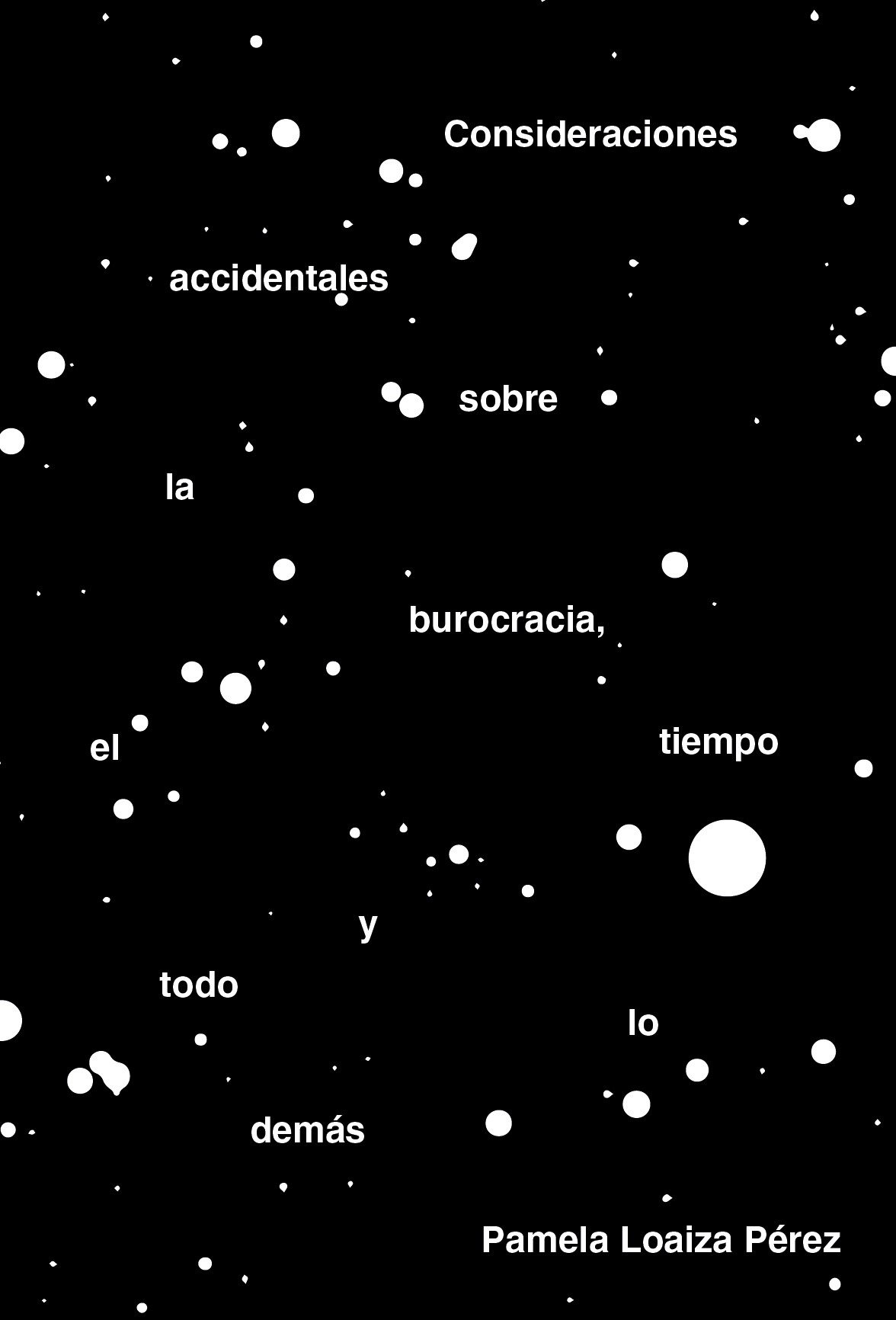 Consideraciones accidentales sobre la burocracia, el tiempo y todo lo demás.