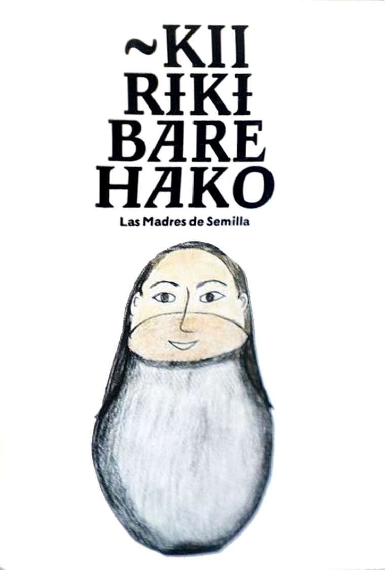 Kii Riki Bare Hako: Madres de Semilla 